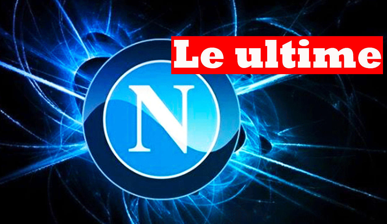 Ultime notizie sul Napoli