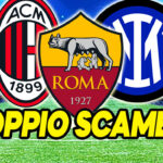 Doppio scambio con Milan e Inter