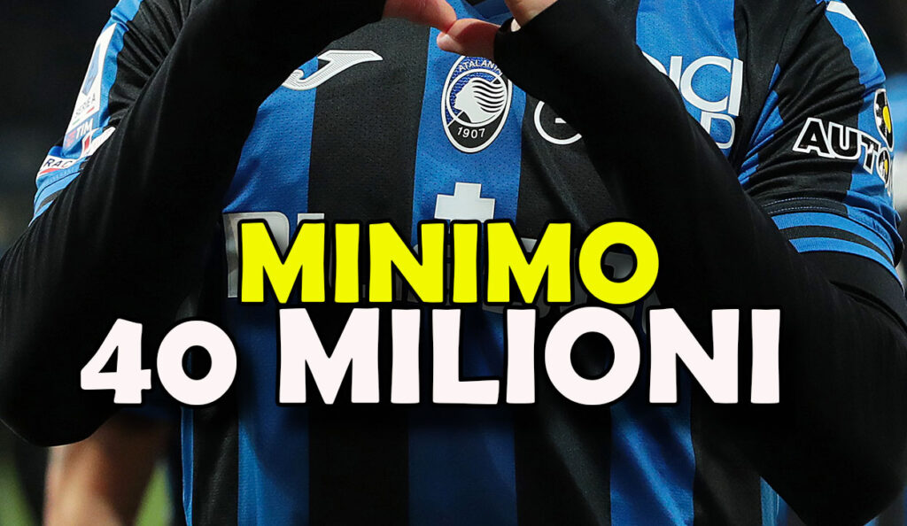 Mercato Atalanta | Assalto bianconero, servono 40 milioni