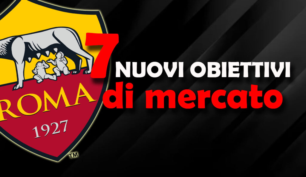 Mercato Roma – Friedkin senza freni: occhi su questi 7 (nuovi) calciatori